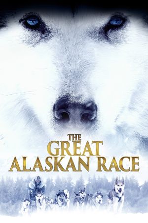 The Great Alaskan Race - Helden auf vier Pfoten kinox