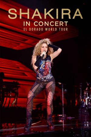 Shakira In Concert: El Dorado World Tour kinox
