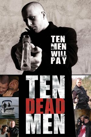 Ten Dead Men kinox