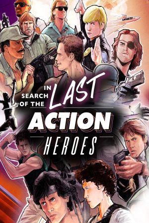 In Search of the Last Action Heroes kinox