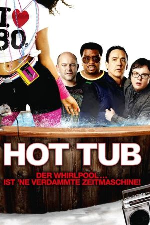 Hot Tub - Der Whirlpool... ist 'ne verdammte Zeitmaschine! kinox