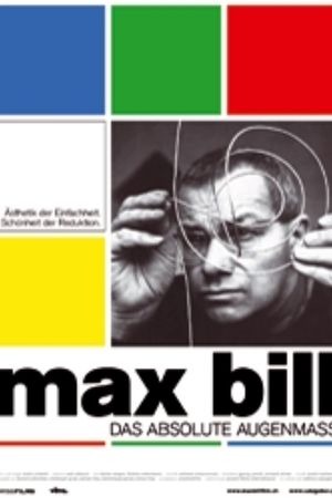Max Bill: Das absolute Augenmass kinox