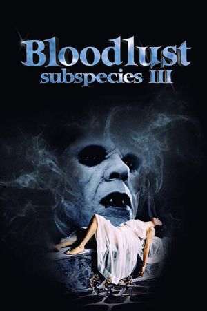 Subspecies III - Bloodlust kinox