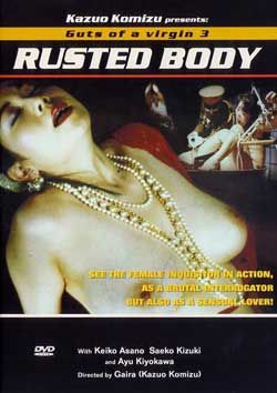 Rusted Body: Guts of a Virgin III kinox